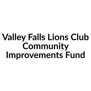 Valley Falls Lions Club Community Improvements Fund