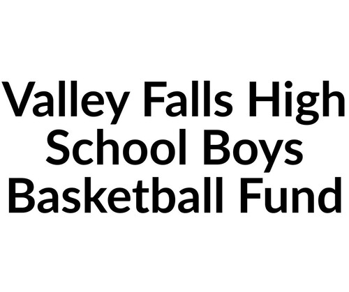 Valley Falls High School Boys Basketball Fund