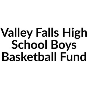 Valley Falls High School Boys Basketball Fund