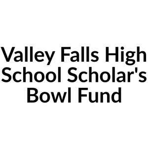 Valley Falls High School Scholar's Bowl Fund
