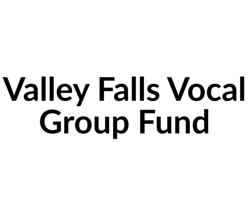 Valley Falls Vocal Group Fund