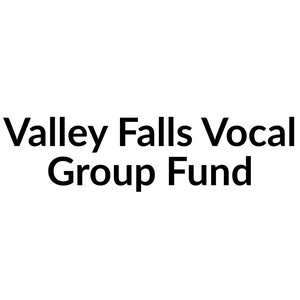 Valley Falls Vocal Group Fund