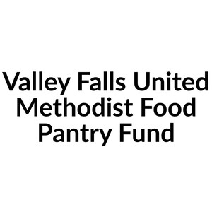 Valley Falls United Methodist Food Pantry Fund