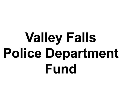 Valley Falls Police Department Fund